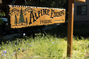 Alpine Escape Yosemite rental sign